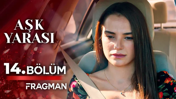 Aşk Yarası 14. Bölüm İzle
