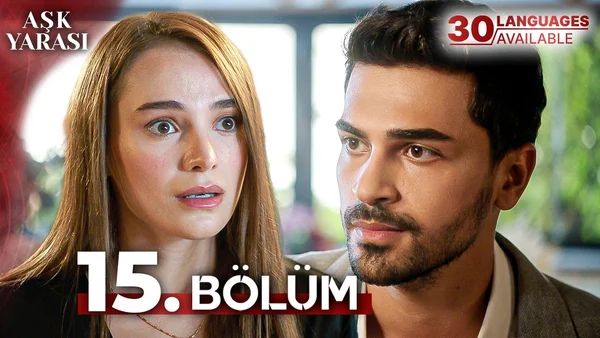 Aşk Yarası 15. Bölüm İzle