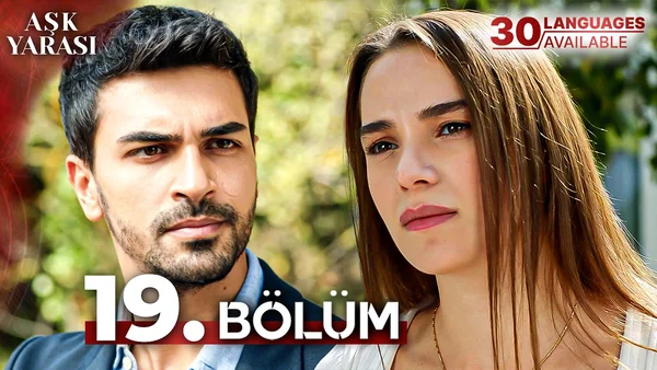 Aşk Yarası 19. Bölüm İzle