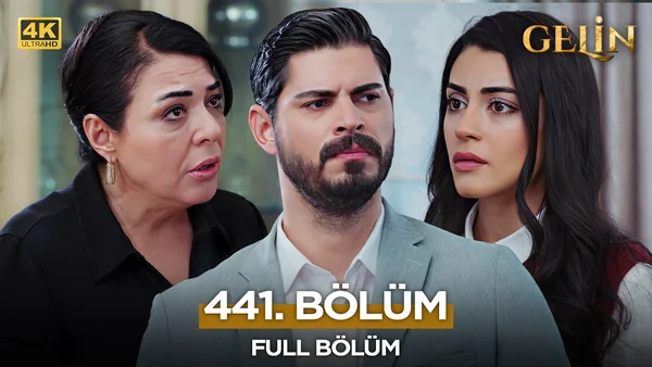 Gelin Dizisi 441. Bölüm İzle