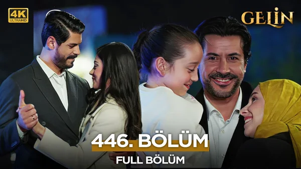 Gelin Dizisi 446. Bölüm İzle