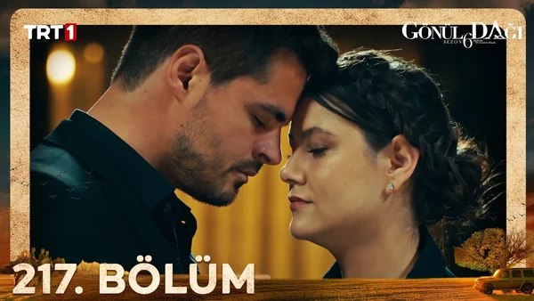 Gönül Dağı 217. Bölüm İzle