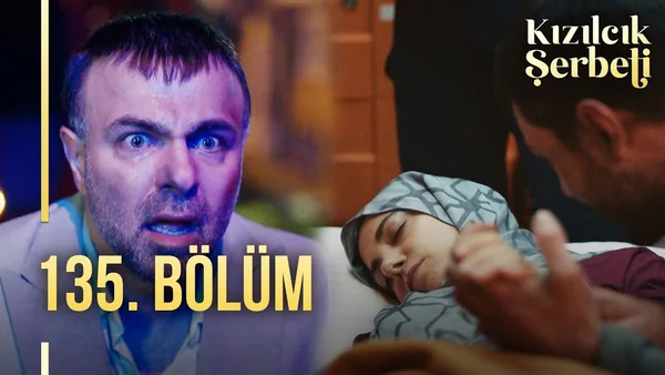 Kızılcık Şerbeti 135. Bölüm İzle