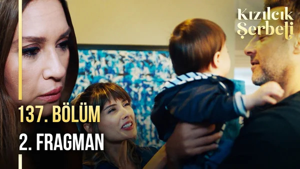 Kızılcık Şerbeti 137. Bölüm İzle