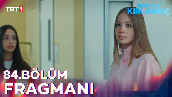 Kod Adı Kırlangıç 84. Bölüm İzle