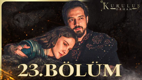 Kuruluş Orhan 23. Bölüm İzle