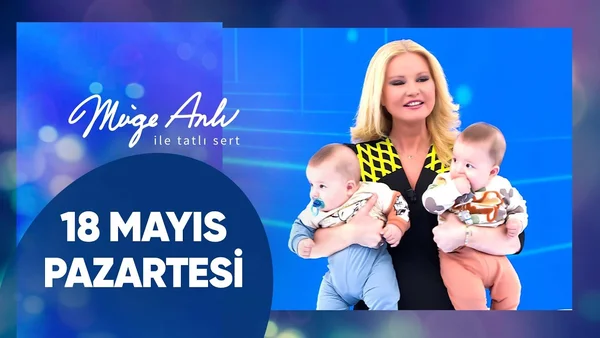 Müge Anlı ile Tatlı Sert 18 Mayıs 2026 Pazartesi İzle