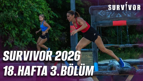 Survivor 2026 18. Hafta 3. Bölüm İzle