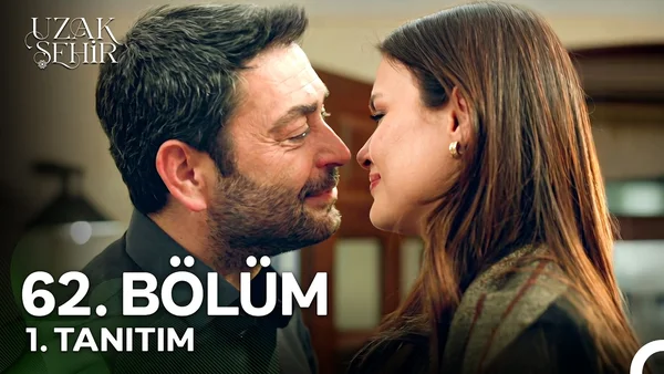 Uzak Şehir 62. Bölüm İzle